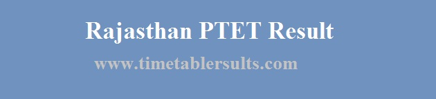 Rajasthan PTET Result