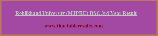 Rohilakhand-University-MJPRU-BSc-3rd-Year-Result