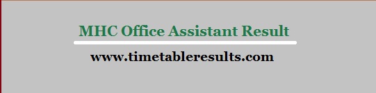 MHC Office Assistant Result