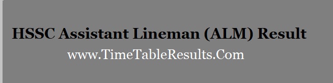 HSSC Assistant Lineman (ALM) Result