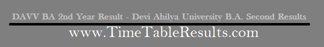 DAVV BA 2nd Year Result - Devi Ahilya University B.A. Second Results