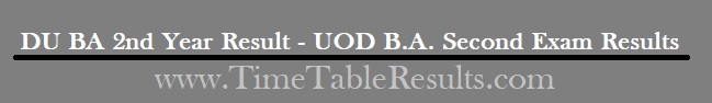 DU BA 2nd Year Result - UOD B.A. Second Exam Results