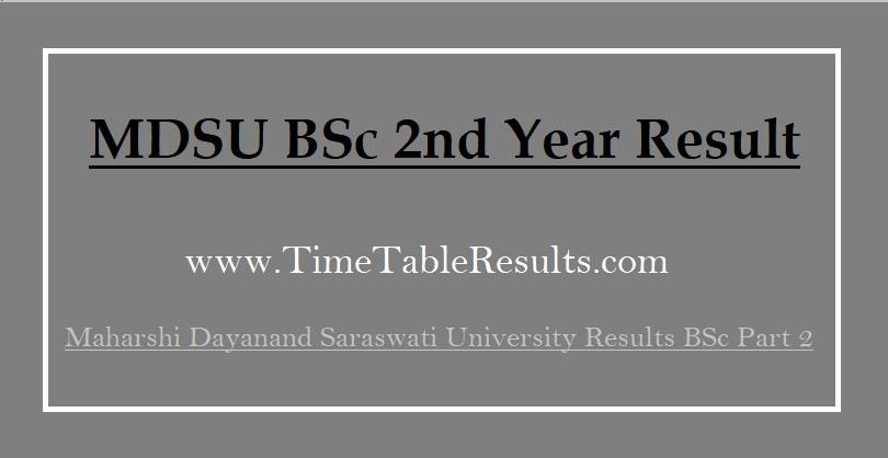 MDSU BSc 2nd Year Result - Maharshi Dayanand Saraswati University Results BSc Part 2