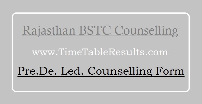 Rajasthan BSTC Counselling - Pre. De. Led. Counselling Form