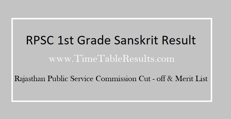 RPSC 1st Grade Sanskrit Result - Rajasthan Public Service Commission Cut off Merit List